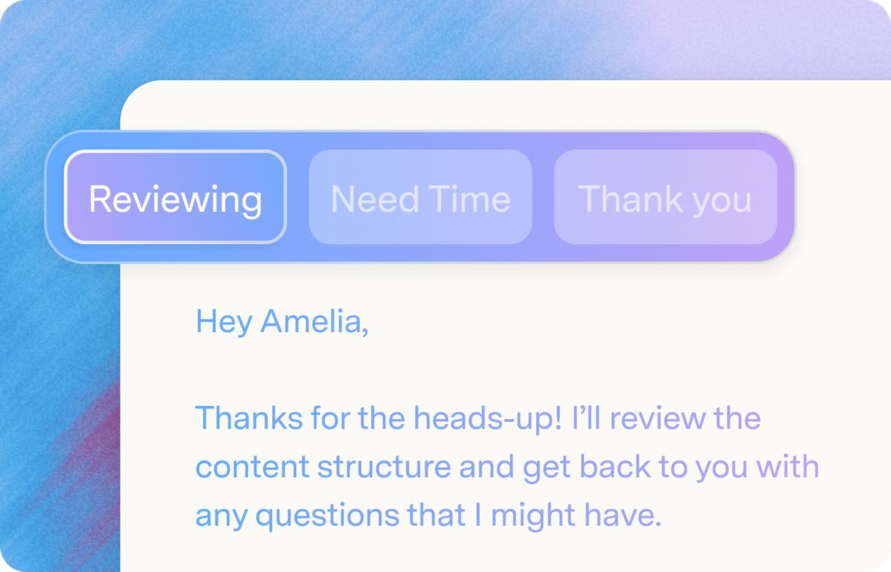 Instant Reply chips (Reviewing, Need Time, Thank you) above a generated draft